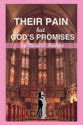 Their Pain But God's Promises