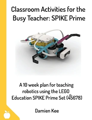 Classroom Activities for the Busy Teacher: SPIKE Prime (Paperback)