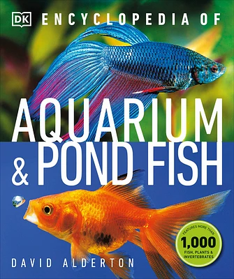 Encyclopedia of Aquarium and Pond Fish (DK Pet Encyclopedias) (Paperback)