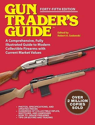 Gun Trader's Guide, Forty-Fifth Edition: A Comprehensive, Fully Illustrated Guide to Modern Collectible Firearms with Market Values (Paperback)