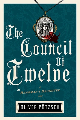 The Council Of Twelve (Hangman's Daughter Tales) (Paperback)