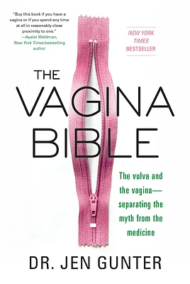 The Vagina Bible: The Vulva and the Vagina: Separating the Myth from the Medicine (Paperback)