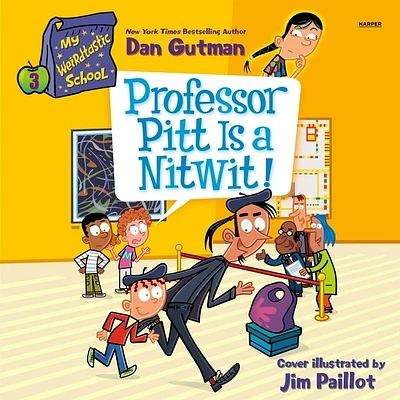 My Weirdtastic School #3: Professor Pitt Is a Nitwit! (Compact Disc)