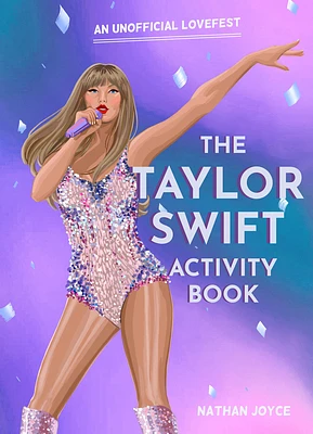 The Taylor Swift Activity Book: An Unofficial Lovefest (Paperback)