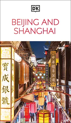 DK Beijing and Shanghai (Travel Guide) (Paperback)