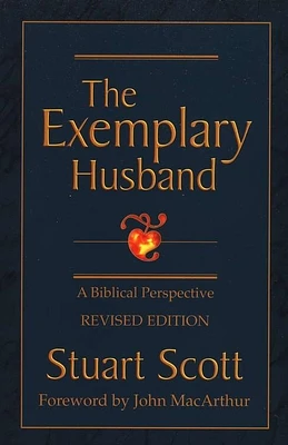 The Exemplary Husband: A Biblical Perspective (Paperback)