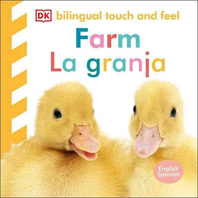 Bilingual Baby Touch and Feel: Farm - La granja (Board book)