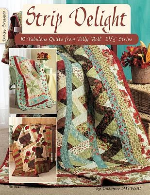 Strip Delight: Fabulous Quilts from Jelly Roll 2 1/2strips (Design Originals #5321) (Paperback)