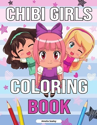 Chibi Girls Cute Coloring Book for Kids: Kawaii Girls Coloring Book for Kids (Paperback)