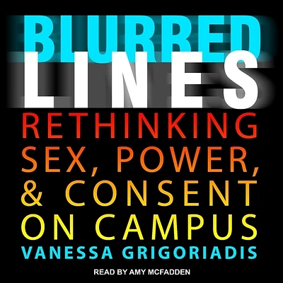 Blurred Lines: Rethinking Sex, Power