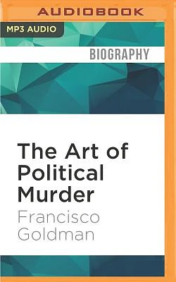 The Art of Political Murder: Who Killed the Bishop? (MP3 CD)