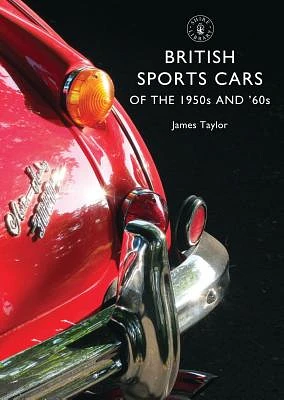 British Sports Cars of the 1950s and ’60s (Shire Library #801) (Paperback)