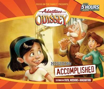 Mission: Accomplished: Terrific Tales, Mysterious Missions (Adventures in Odyssey #6) (Compact Disc)