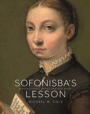 Sofonisba's Lesson: A Renaissance Artist and Her Work (Hardcover)