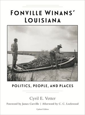 Fonville Winans' Louisiana: Politics, People, and Places