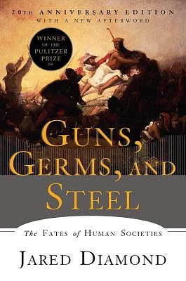 Guns, Germs, and Steel: The Fates of Human Societies (Paperback)