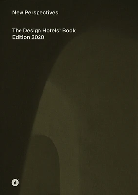 The Design Hotels Book: New Perspectives (Hardcover)