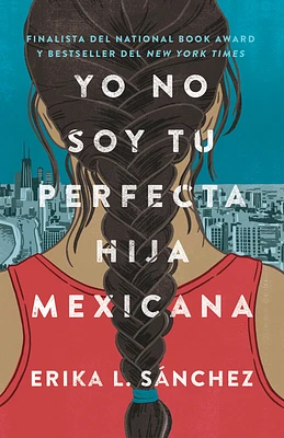 Yo no soy tu perfecta hija mexicana / I Am Not Your Perfect Mexican Daughter (Paperback)