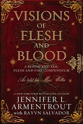 Visions of Flesh and Blood: A Blood and Ash/Flesh and Fire Compendium (Hardcover)