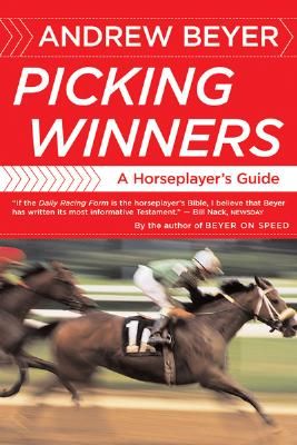 Picking Winners: A Horseplayer's Guide (Paperback)