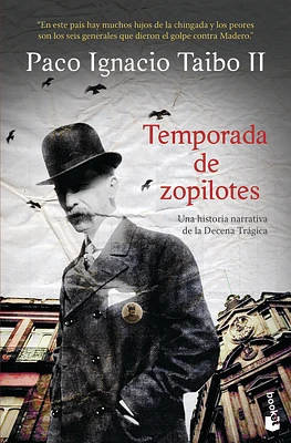 Temporada de Zopilotes: Una Historia Narrativa de la Decena Trágica / Season of Vultures (Paperback)