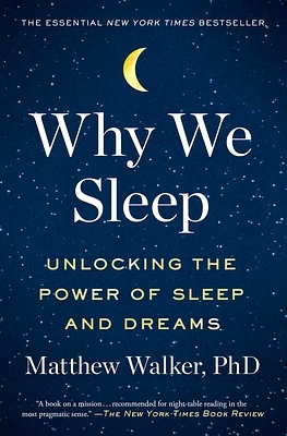 Why We Sleep: Unlocking the Power of Sleep and Dreams (Paperback)