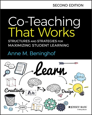 Co-Teaching That Works: Structures and Strategies for Maximizing Student Learning (Paperback)