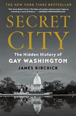 Secret City: The Hidden History of Gay Washington (Hardcover)