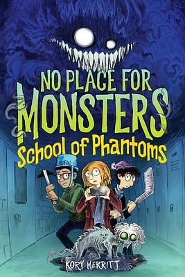 No Place for Monsters: School of Phantoms (Hardcover)