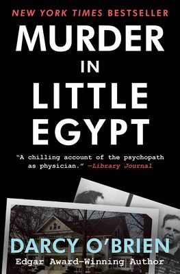 Murder in Little Egypt: The True Story of a Father's Ultimate Betrayal