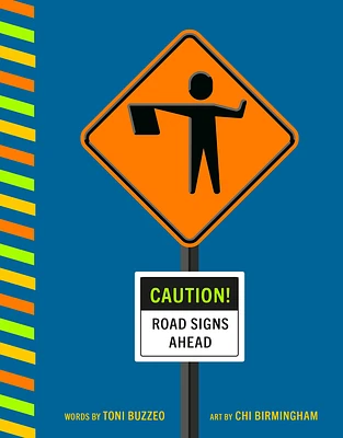 Caution! Road Signs Ahead (Board book)