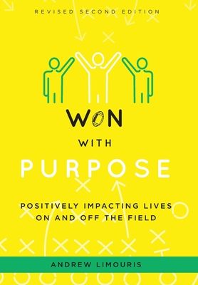 Won With Purpose: Positively Impacting Lives On and Off the Field