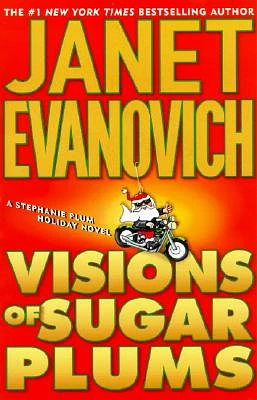 Visions of Sugar Plums: A Stephanie Plum Holiday Novel (Hardcover)