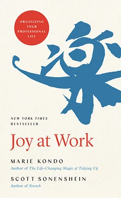 Joy at Work: Organizing Your Professional Life (Hardcover)