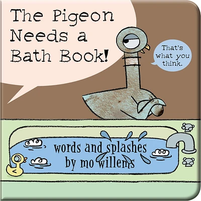 The Pigeon Needs a Bath Book! (Bath book)