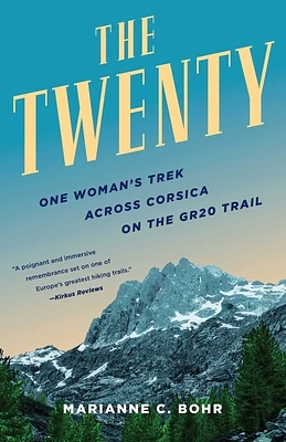 The Twenty: One Woman's Trek Across Corsica on the GR20 Trail (Paperback)