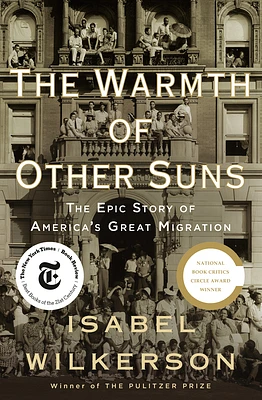 The Warmth of Other Suns: The Epic Story of America's Great Migration (Hardcover)