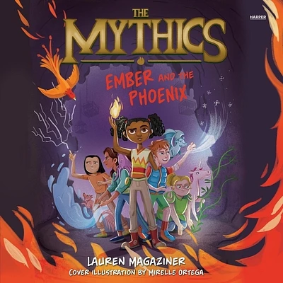 The Mythics #4: Ember and the Phoenix (Compact Disc)