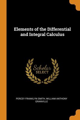 Elements of the Differential and Integral Calculus