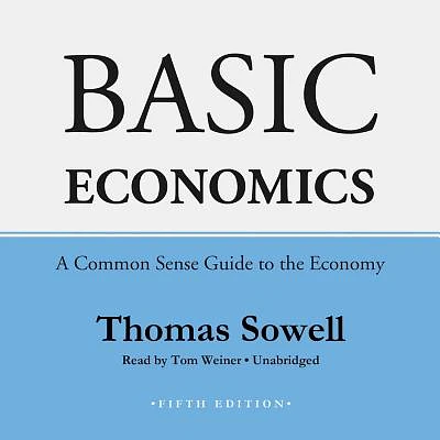 Basic Economics, Fifth Edition Lib/E: A Common Sense Guide to the Economy (Compact Disc)