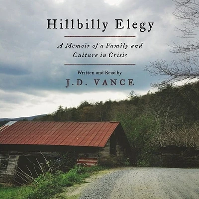 Hillbilly Elegy: A Memoir of a Family and Culture in Crisis (Compact Disc)