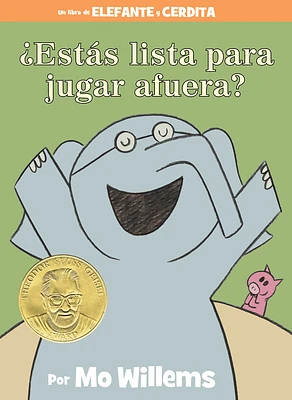 ¿Estás lista para jugar afuera?-An Elephant & Piggie Book, Spanish Edition (An Elephant and Piggie Book) (Hardcover)