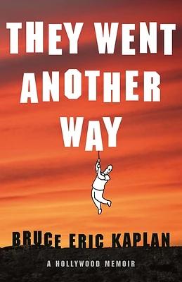 They Went Another Way: A Hollywood Memoir (Hardcover)