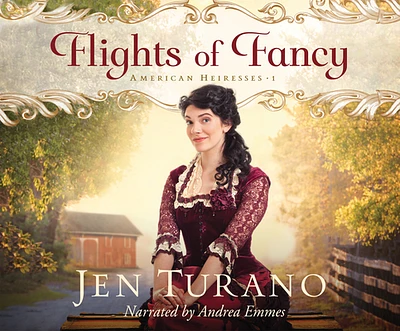 Flights of Fancy (American Heiresses #1) (Compact Disc)