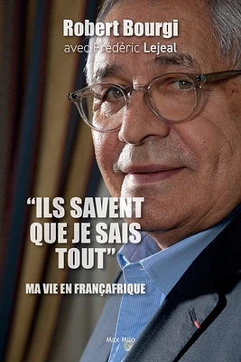 "Ils savent que je sais tout": Ma vie en Françafrique (Large Print / Paperback)