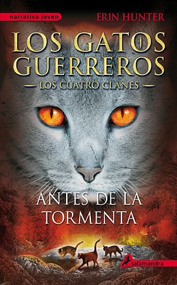 Antes de la tormenta / Rising Storm (GATOS GUERREROS / WARRIORS #4) (Paperback)