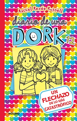 Un flechazo de lo más catastrófico / Dork Diaries: Tales from a Not-So-Secret Crush Catastrophe (Diario De Una Dork #12) (Paperback)