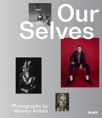 Our Selves: Photographs by Women Artists (Hardcover)