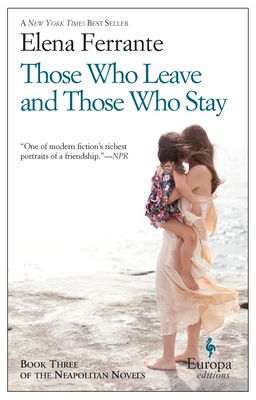 Those Who Leave and Those Who Stay: Neapolitan Novels, Book Three (Paperback)