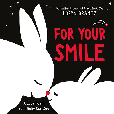 For Your Smile: A High Contrast Book For Newborns (A Love Poem Your Baby Can See) (Board book)